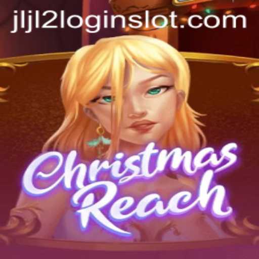 Exploring the Exciting World of ChristmasReach and the JLJL2 Slot Login