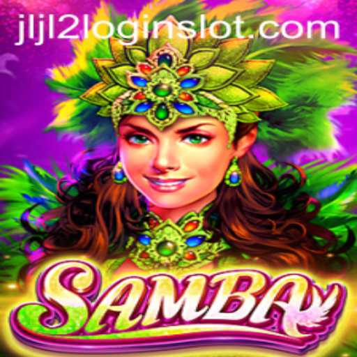 Experience the Thrill of 'Samba' with JLJL2 Slot Login